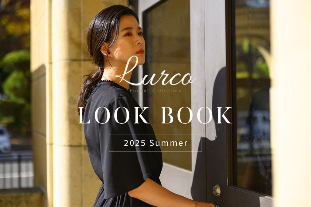 「 LOOK  BOOK 」2025 Summer by.Lurco